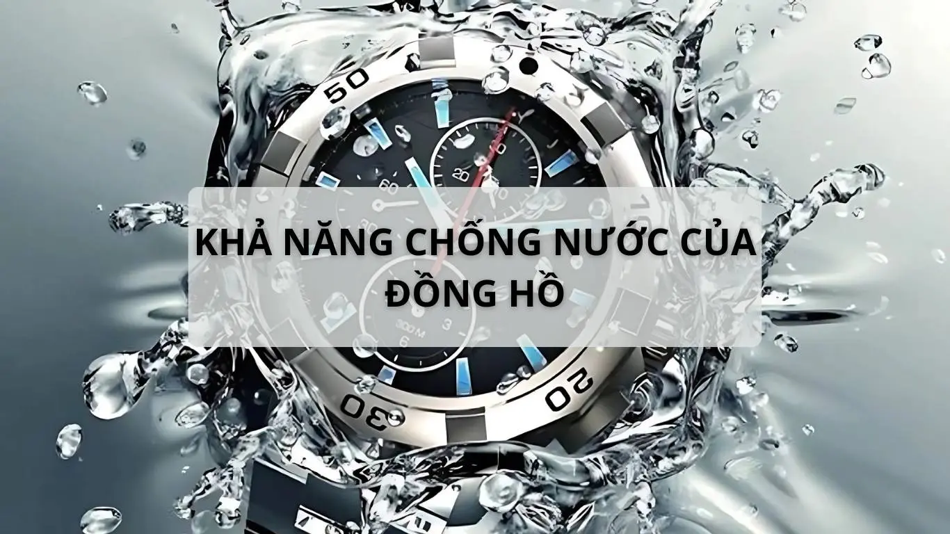 Giải Mã Các Cấp Độ Chống Nước Đồng Hồ: 3ATM, 5ATM, 10ATM... Và Hơn Thế Nữa