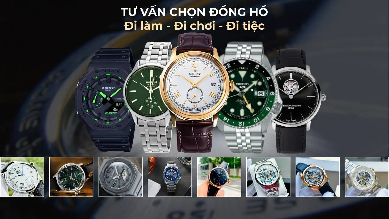 Tư vấn chọn đồng hồ theo dịp: Đi làm, đi chơi, đi tiệc